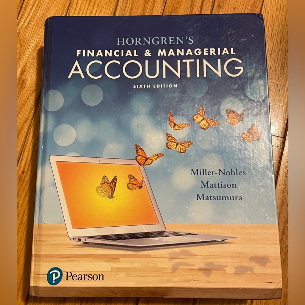 Horngren’s Financial & Managerial Accounting Textbook SIXTH EDITION